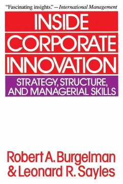 Inside Corporate Innovation - Burgelman, Robert A.; Sayles, Leonard R.