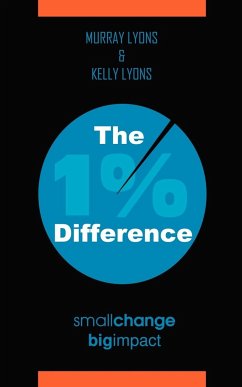 The 1% Difference - Lyons, Murray; Lyons, Kelly E.