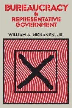 Bureaucracy and Representative Government - Niskanen, Jr