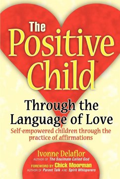 The Positive Childtm - Delaflor, Ivonne