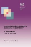 Assisting disabled persons in finding employment. A practical guide - Asian and Pacific edition