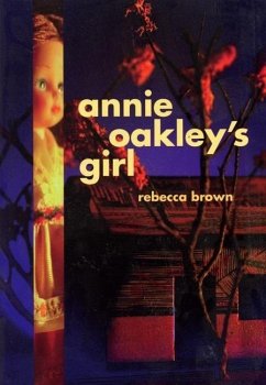 Annie Oakley's Girl - Brown, Rebecca