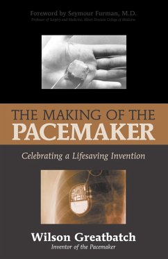 The Making of the Pacemaker - Greatbatch, Wilson