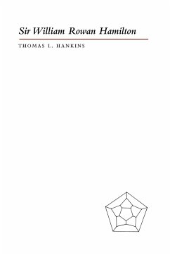 Sir William Rowan Hamilton - Hankins, Thomas L.