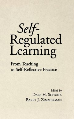 Self-Regulated Learning - Schunk, Dale H. / Zimmerman, Barry J.
