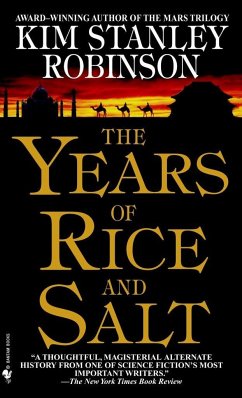 The Years of Rice and Salt - Robinson, Kim Stanley