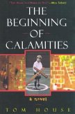 The Beginning of Calamities