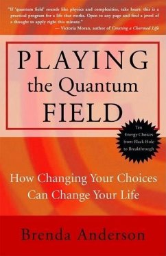 Playing the Quantum Field - Anderson, Brenda