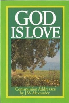 God Is Love - Alexander, J. W.