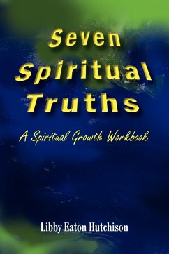 Seven Spiritual Truths - Hutchison, Libby Eaton