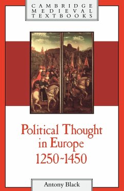 Political Thought in Europe, 1250 1450 - Black, Antony