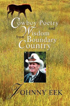 Cowboy Poetry and Wisdom from Boundary Country - Eek, Johnny