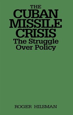 The Cuban Missile Crisis - Hilsman, Roger