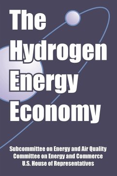 Hydrogen Energy Economy, The - Subcommittee on Energy and Air Quality; Committee on Energy and Commerce; U. S. House of Representativ