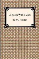 A Room With a View - Forster, E. M.