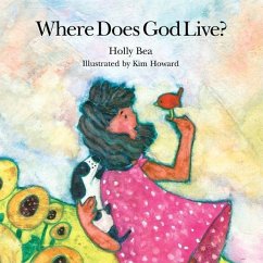 Where Does God Live? - Bea, Holly