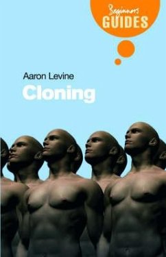 Cloning: A Beginner's Guide - Levine, Aaron D.