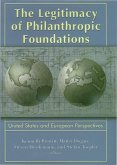 Legitimacy of Philanthropic Foundations: United States and European Perspectives