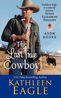The Last True Cowboy - Eagle, Kathleen