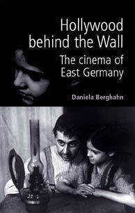 Hollywood Behind the Wall - Berghahn, Daniela