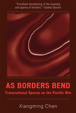 As Borders Bend - Chen, Xiangming