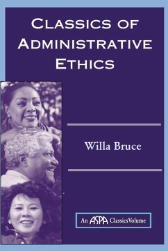 Classics Of Administrative Ethics - Bruce, Willa Marie