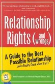 Relationship Rights (and Wrongs): A Guide to the Best Possible Relationships and a Reality Check When It Isn't