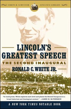 Lincoln's Greatest Speech - White, Ronald C