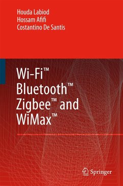 Wi-Fi(tm), Bluetooth(tm), Zigbee(tm) and Wimax(tm) - Labiod, Houda;Afifi, Hossam;de Santis, Costantino
