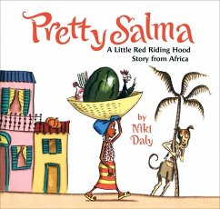 Pretty Salma: A Little Red Riding Hood Story from Africa - Daly, Niki