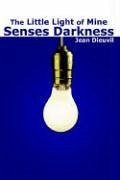 The Little Light of Mine Senses Darkness - Dieuvil, Jean