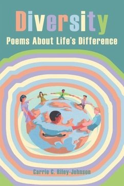 Diversity: Poems About Life's Difference - Riley-Johnson, Carrie C.