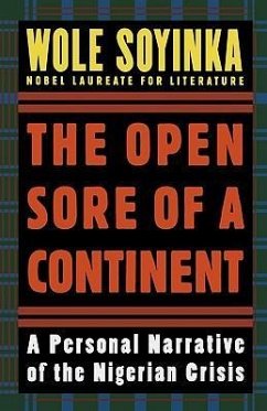 The Open Sore of a Continent: A Personal Narrative of the Nigerian Crisis - Soyinka, Wole