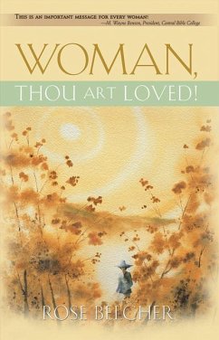 Woman, Thou Art Loved! - Belcher, Rose