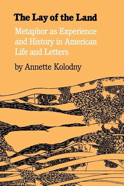 The Lay of the Land - Kolodny, Annette