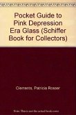 A Pocket Guide to Pink Depression Era Glass