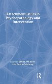Attachment Issues in Psychopathology and Intervention