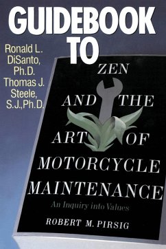 Guidebook to Zen & the Art of Motorcycle Maintenan - Steele, Tom; Di Santo, Ron