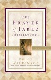 The Prayer of Jabez Bible Study Leader's Edition