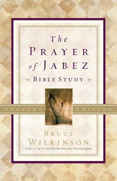 The Prayer of Jabez Bible Study Leader's Edition - Wilkinson, Bruce