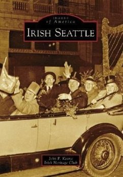 Irish Seattle - Keane, John F.; Irish Heritage Club