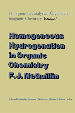 Homogeneous Hydrogenation in Organic Chemistry - McQuillin, F. J.
