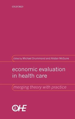 Economic Evaluation in Health Care - Drummond, M. F.; McGuire, Alistair; Drummond, Michael Economic Evaluation in Health Care - Drummond, M. F.; McGuire, Alistair; Drummond, Michael