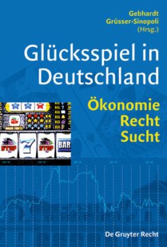 Glücksspiel in Deutschland - Gebhardt, Ihno / Grüsser-Sinopoli, Sabine (Hrsg.)