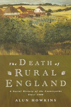 The Death of Rural England - Howkins, Alun