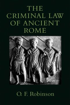 The Criminal Law of Ancient Rome - Robinson, O. F.