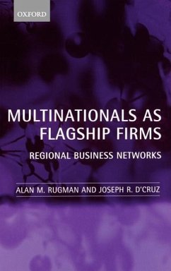 Multinationals as Flagship Firms - Rugman, Alan M; D'Cruz, Joseph R