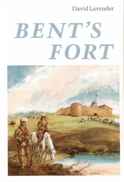 Bent's Fort - Lavender, David