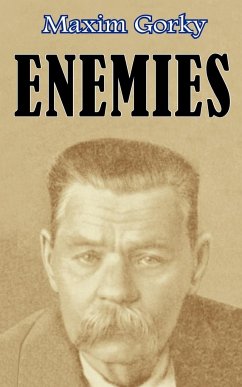 Enemies - Gorky, Maxim