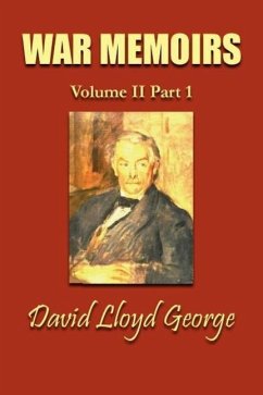 War Memoirs; Volume II, Part 1. - Lloyd George, David; Lloyd, George, David